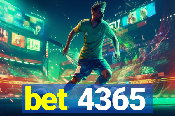 bet 4365